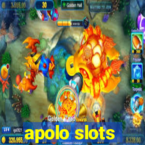 apolo slots